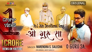 O Guru SaNo1 Jain Devotional Song By Narendra Salechaharpalteresaathrahumein [upl. by Emearg]