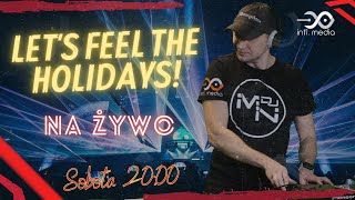 ★ LIVE  20042024 ★ Lets Feel The Holidays ★ DJ MN ★ NA ŻYWO ★ EP014 [upl. by Eveline]