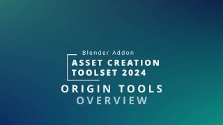 Asset Creation Toolset 2024 01 Origin Tools Overview Blender Addon [upl. by Chyou574]