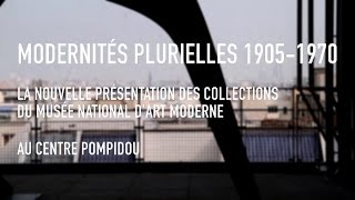 Modernités plurielles de 1905 à 1970  Musée  Centre Pompidou [upl. by Eddie]