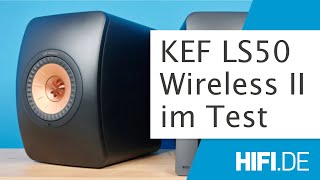 KEF LS50 Wireless II Der beste smarte HiFiLautsprecher [upl. by Durwin]