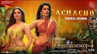 Achacho  Video Song  Aranmanai 4  SundarC  Tamannaah  Raashii Khanna  Hiphop Tamizha [upl. by Selhorst]