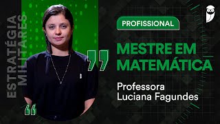 Entrevista com Luciana Fagundes Professora de Matemática do Estratégia Militares [upl. by Roi]