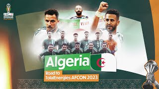 🇩🇿 Algeria Road to TotalEnergies AFCON 2023 🔥 [upl. by Kasey]