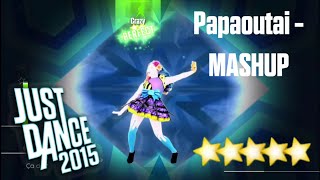 Just Dance 2015 quotPapaoutai  MASHUPquot Stromae 5 Stars PAL Exclusive [upl. by Agnola558]