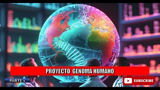 PROYECTO GENOMA HUMANO PARTE 1 [upl. by Eamaj]