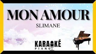 Mon amour  SLIMANE Karaoké Piano Français [upl. by Alyehc]