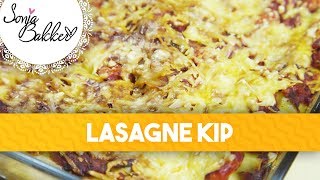 LASAGNE KIP  Sonja Bakker recept [upl. by Rhyne169]