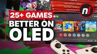 25 Games That Are Better On Switch OLED [upl. by Saito]