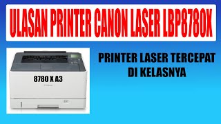 Printer laser canon LBP8780X A3 printer laser a3 tercepat di kelasnya omdea [upl. by Ecnarepmet]