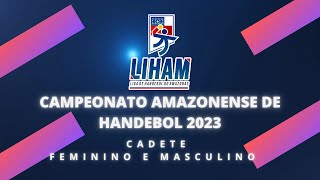 CAMPEONATO AMAZONENSE DE HANDEBOL CADETE 2023 [upl. by Airretal135]