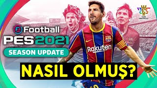 eFootball PES 2021 Nasıl Olmuş  İlk İzlenim [upl. by Fraase]