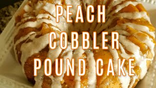 HOW TO MAKE A PEACH COBBLER POUND CAKE [upl. by Shirah]