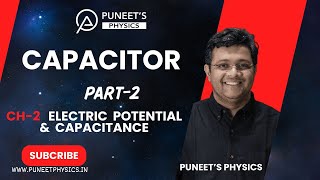 Capacitor Part 2 Electrostatic Potential and Capacitance Class 12th Board Chapter 2 physics [upl. by Coniah]