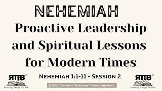 Proactive Leadership and Spiritual Lessons for Modern Times  Nehemiah 1111  Session 2 [upl. by Einahpetse]