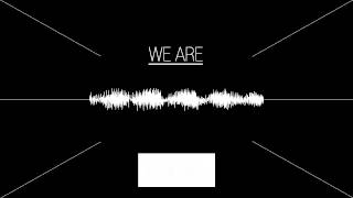 We Are  Sn4tch Original mix [upl. by Dudden]