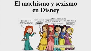 Machismo y sexismo en Disney [upl. by Godbeare867]