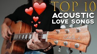 10 BEST LOVE SONGS TO PLAY ON ACOUSTIC GUITAR 🎸 ❤️  GuitarZero2Hero [upl. by Dell]