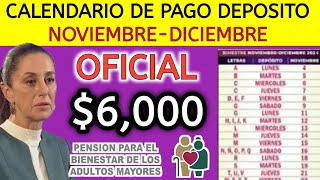 CALENDARIO OFICIAL DE PAGO BIMESTRE NOVIEMBREDICIEMBRE 2024 PENSIÓN 65 Y MÁS SUPER URGENTE [upl. by Retsevlys]