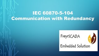 IEC 608705104 Protocol Server Client Communication with Redundancy [upl. by Naanac]