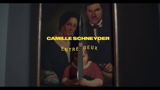 Camille Schneyder  Entre deux Clip Officiel [upl. by Nongim]