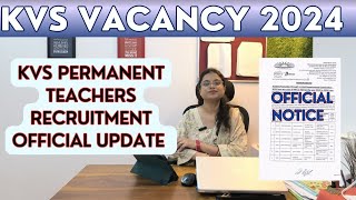 KVS TEACHERS RECRUITMENT UPDATE  KVS PGT TGT PRT NEW TEACHERS VACANCY 2024  KVS PERMANENT VACANCY [upl. by Duke]