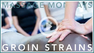 Massage Mondays  Groin Strains Part 1  Sports Massage and Remedial Soft Tissue Therapy [upl. by Nunes]