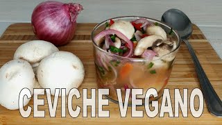 CEVICHE VEGANO de CHAMPIÑONES [upl. by Repip]