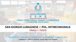 U14f Finale 1 Posto San Giorgio Luraghese  Polisportiva Intercomunale [upl. by Roer48]