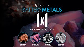 Grizzle Battery Metals 1x1 Conference LIVE [upl. by Agretha956]