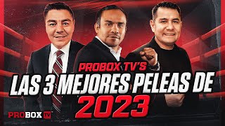 Las 3 mejores peleas de ProBox TV 2023 [upl. by Tingley942]