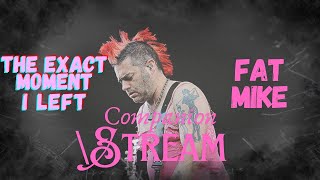 Fat Mike TEMIL Companion Stream [upl. by Burley664]