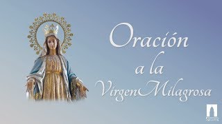 Oración a la Virgen Milagrosa [upl. by Dragoon]