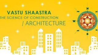 VastuShastra Is A ScienceScientific Introduction VastuShastraScience Of ArchitectureConstruction [upl. by Clemmie280]