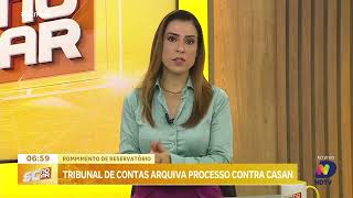 Tribunal de Contas arquiva processo contra Casan por rompimento de reservatório [upl. by Foscalina935]