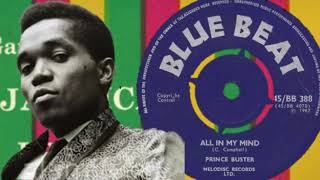 ALL IN MY MIND  PRINCE BUSTER 1967 [upl. by Rudolph]