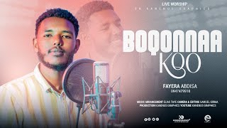 Boqonnaa koo  Fayera Abdisa Worship song [upl. by Adnohsal]