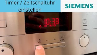 Am Siemens Backofen Timer  Zeitschaltuhr einstellen [upl. by Dominus]