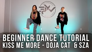 BEGINNER DANCE TUTORIAL  Kiss Me More  SZA amp Doja Cat Choreography [upl. by Ehcropal]