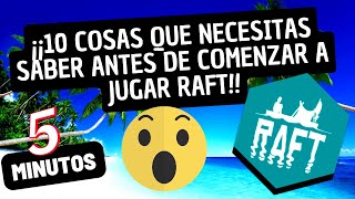 10 COSAS QUE NECESITAS SABER ANTES DE COMENZAR A JUGAR RAFT EN 5 MINUTOS 😱⛵🛶 GUÍA RAFT [upl. by Ahseeyt]