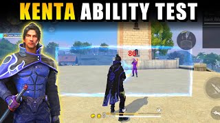 NEW KENTA CHARACTER ABILITY TEST  GARENA FREE FIRE [upl. by Westland]