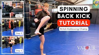 How to do a Spinning Back Kick  3 Easy Steps for Beginners [upl. by Nayllij]