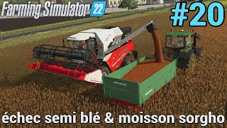 FARMING SIMULATOR 22  Carrière 20  Problème plantation blé amp moisson sorgho [upl. by Aicatsana]