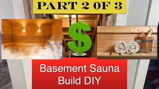 Custom Basement Sauna Build DIY part 2 of 3 [upl. by Norret741]