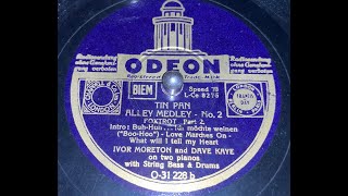 TIN PAN ALLEY MEDLEY No22  Ivor Moreton amp Dave Kaye  HMV 202A [upl. by Ramedlaw21]