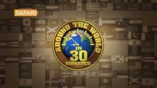 SAFARI TV Programme Promo  Around the World in 30 Minutes [upl. by Kired39]