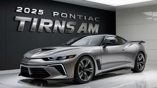 2025 Pontiac Firebird Trans Am Review The Return of a Legend [upl. by Cicely]