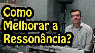 Como Melhorar a Ressonância Vocal [upl. by Eeuqram]