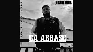 Kiron Mas  Ca Abbasc Loyalty Means Everything RMX [upl. by Aekim]