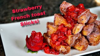 Strawberry French Toast  The best french toast sticks [upl. by Ipoillak]